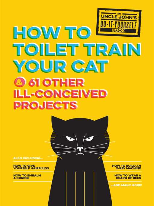 Upplýsingar um Uncle John's How to Toilet Train Your Cat eftir Bathroom Readers' Institute - Biðlisti